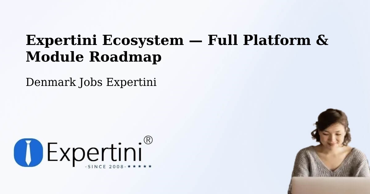 Expertini Ecosystem — Full Platform & Module Roadmap – Lemvig