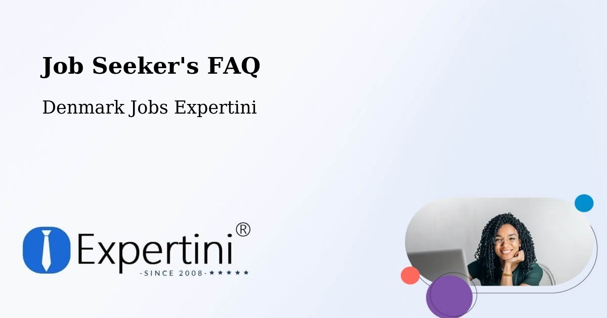 Job Seeker FAQ – Lemvig - Denmark Jobs Expertini